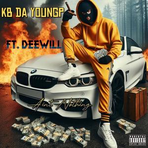 Aint Nothing (feat. DeeWill)