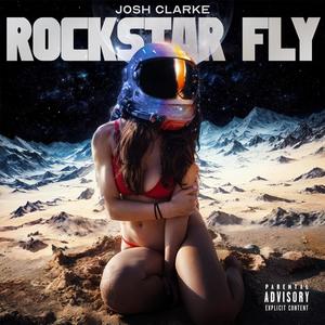 Rockstar Fly (Explicit)