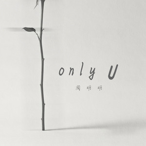 only U
