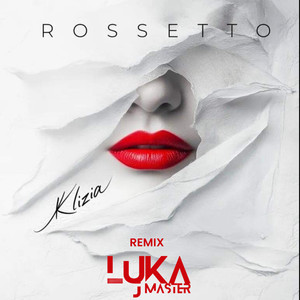 Rossetto (Remix)