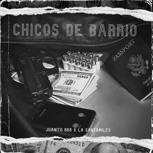 Chicos de barrio (Explicit)