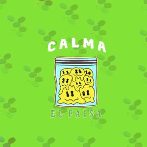 Calma (El paisa)