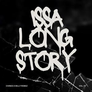 Issa long story (feat. Chinka)