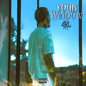 YOUR WINDOW (Explicit)