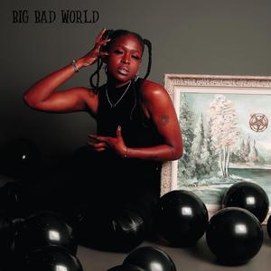 Big Bad World