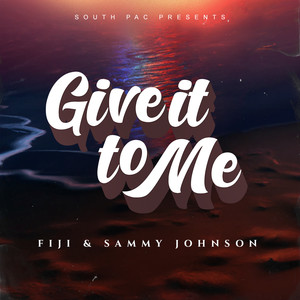 Give It To Me
