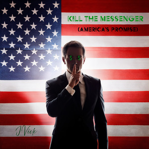 Kill The Messenger (America's Promise)