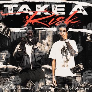 Take A Risk (feat. Fahdy Goon) (Explicit)