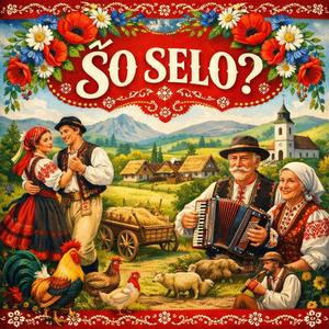 Šo selo? (Explicit)
