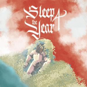 SLEEP 4 THE YEAR (Explicit)