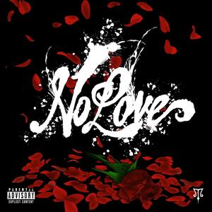 No Love(feat. Kid Lennon & Caleb James Smith) (Explicit)