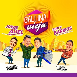 Gallina Vieja (feat. Juanda Caribe & Elder Dayan)