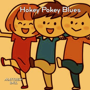 The Hokey Pokey Blues