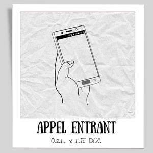 Appel entrant (feat. DOC QUILLA-HUASIX) [Explicit]