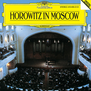 Vladimir Horowitz - Horowitz in Moscow