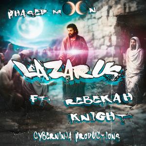LAZARUS (feat. Rebekah Knight, ÆTHER888 & THGRON DA WEIRDO)