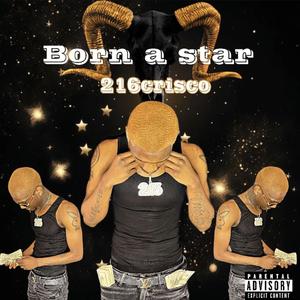 Born a star (Explicit)