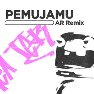 Pemujamu (Perasaanku) (Remix)