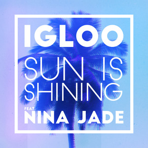 Sun Is Shining (feat. Nina Jade) (2Darc Radio Edit Remix)