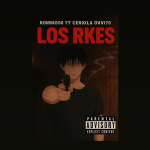 Los rekes (feat. Cer0 XL & Ovvi70) (Explicit)