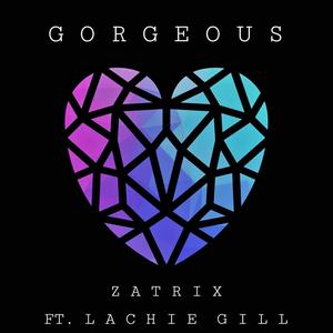 Gorgeous (feat. Lachie Gill) [Explicit]