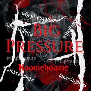 Big Pressure (Explicit)