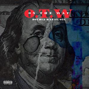 O.T.W on the Way (feat. Outtatowncash) [Explicit]