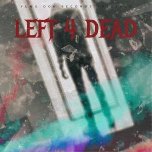 LEFT 4 DEAD (Explicit)