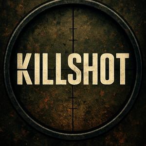 KILLSHOT (Explicit)