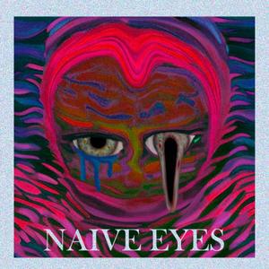 Naive Eyes (feat. Dan Lewis, A! Persona, FjMoraga, Anri Kobayashi, Ayumi & YUMA)