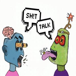 SH!T TALK (feat. Nasian) [Explicit]