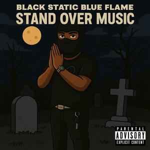 Stand Over Music (Explicit)