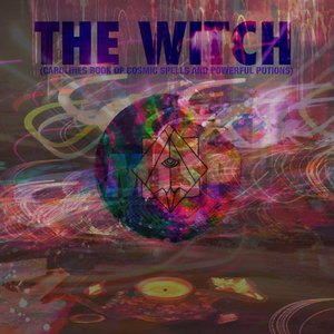The Witch[Caroline's Book of Cosmic Spells and Powerful Potions]