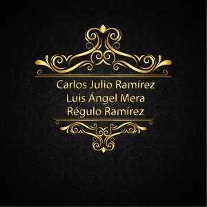 Luis Ángel Mera - Carlos Julio Ramírez - Régulo Ramírez