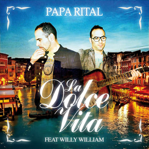 LA DOLCE VITA(feat. Willy William) (French Radio Edit)