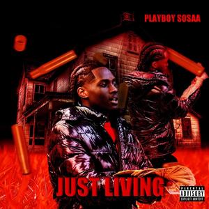 Just Living (Explicit)