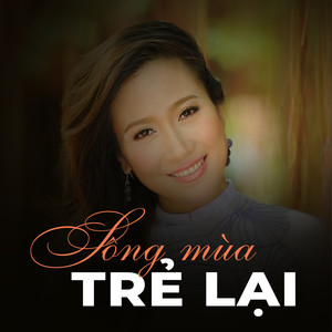 Sông mùa trẻ lại