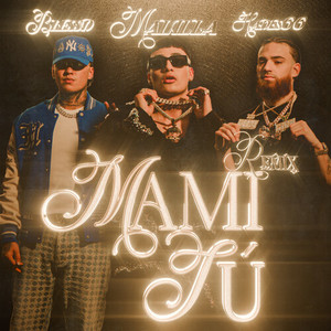 Mami Tú (Remix|Explicit)