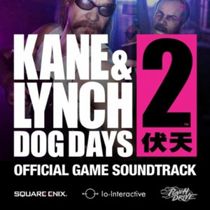 Kane&Lynch 2: Dog Days (Official Game Soundtrack)