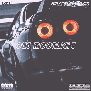 Out Moonlight (Explicit)