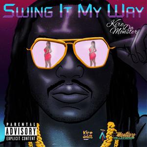 Swing It My Way (Explicit)