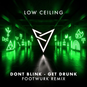 GET DRUNK (FOOTWURK Remix|Explicit)