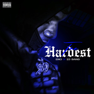 The Hardest (Explicit)