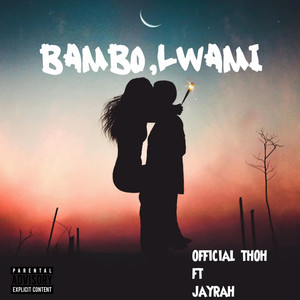 Bambo,lwami (2022 Remastered Version)