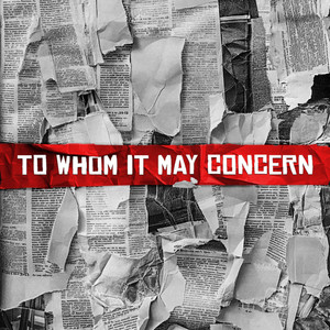 To Whom It May Concern (Explicit)