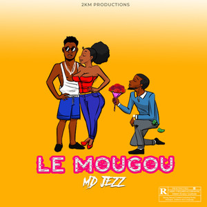 Le Mougou (Explicit)