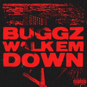 Walk Em Down (Explicit)