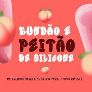 Bundão e Peitão de Silicone (Explicit)