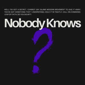 Nobody Knows