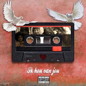 Ik Hou Van Jou (Explicit)